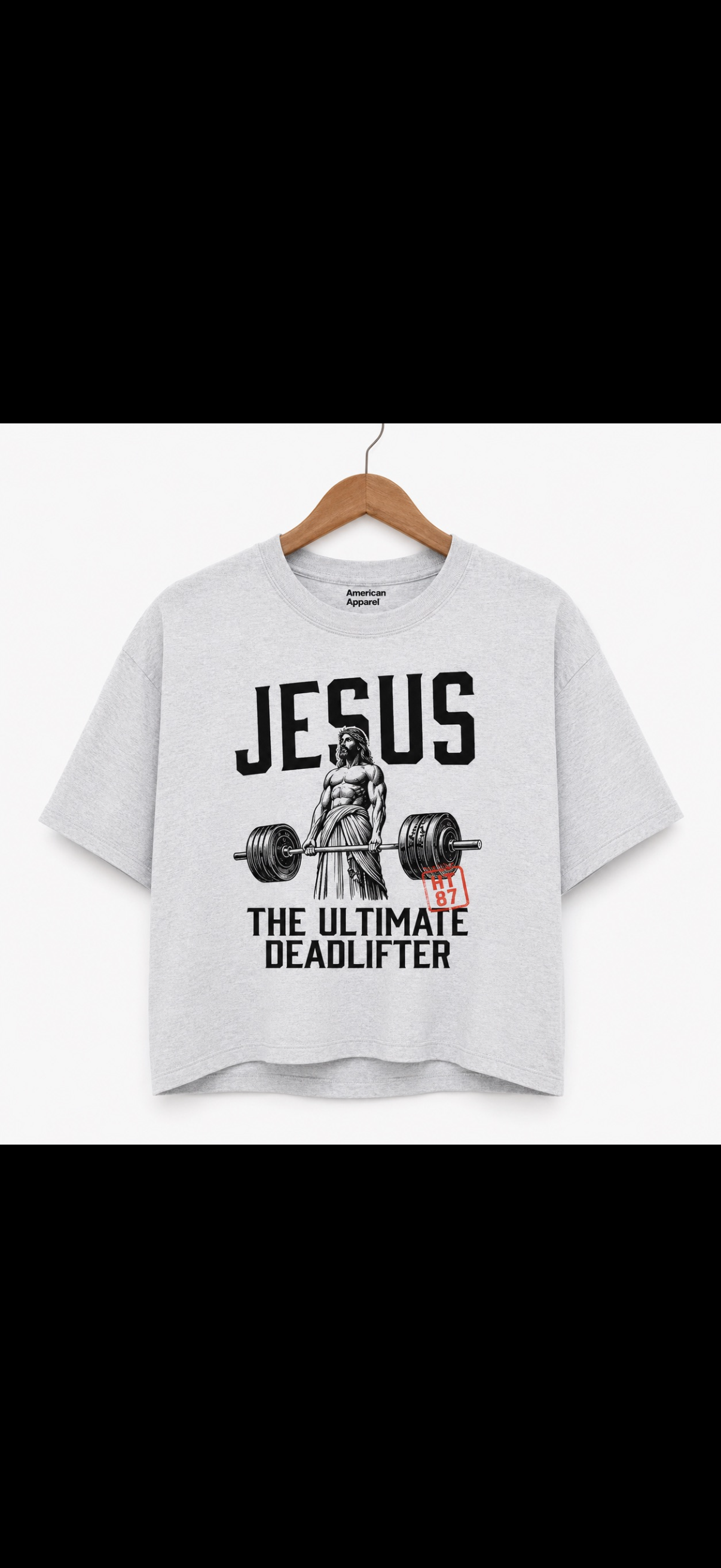 Jesus the Ultimate Deadlifter pre order crop tee