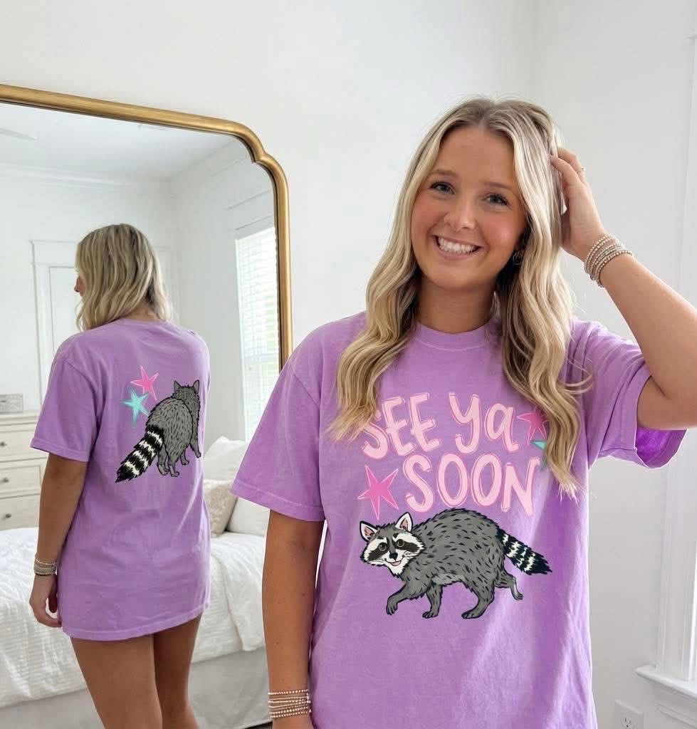 See Ya Soon Raccoon double sided tee pre order
