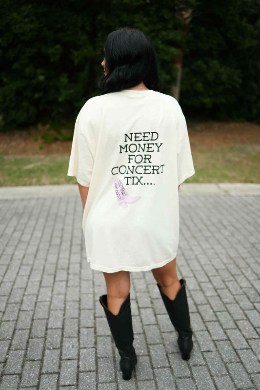 🎟️ Need Money for Concert Tix  T-Shirt Dress – Limited Edition PRE ORDER