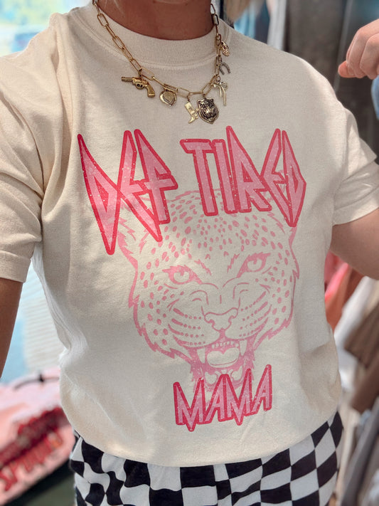 Def Tired Mama tee